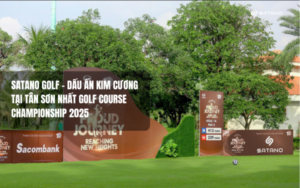 SATANO GOLF – Dấu ấn Kim Cương tại Tân Sơn Nhất Golf Course Championship 2025